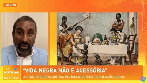 Ailton Ferreira: ‘A polícia não foi criada pra defender o povo’
