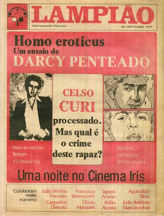 O Lampiao da Esquina Capa do jornal O Lampião da Esquina de abril de 1978, questionando o processo do Ministério Público contra Celso Curi por violação à moral e aos bons costumes após publicar uma coluna voltada para o público gay no jornal Última Hora. Foto: reprodução