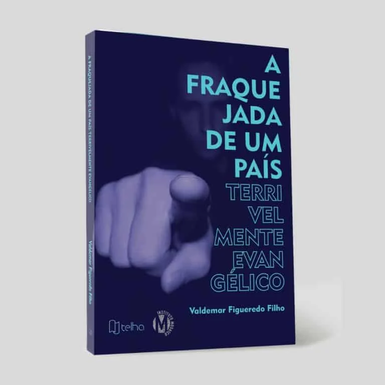 A fraquejada de um país terrivelmente evangélico, de Valdemar Figueiredo Filho