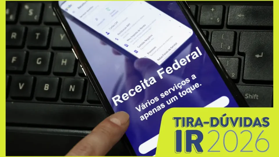 Entenda as principais mudanças do Imposto de Renda 2026