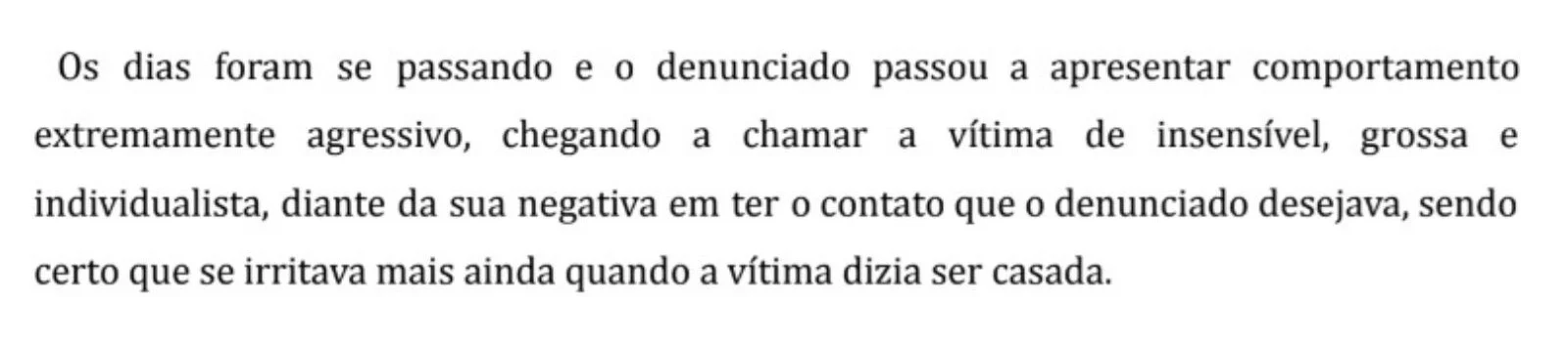 Trecho da denúncia do Ministério Público do Rio de Janeiro contra Ciro Peres Martins de Souza, apresentada com base no inquérito que investigou os crimes de ameaça e violência psicológica contra a mulher atribuídos a ele.