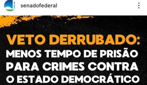 Após denúncia do ICL, Senado apaga post em que comemora pena menor para sabotagem e espionagem
