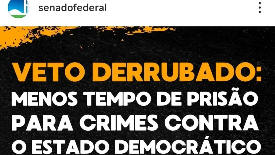 Após denúncia do ICL, Senado apaga post em que comemora pena menor para sabotagem e espionagem