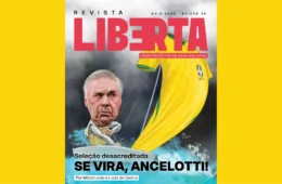 Revista Liberta edição 36: o que aconteceu com o futebol brasileiro?