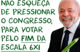 Justiça manda governo Lula suspender anúncios pelo fim da escala 6×1 nas redes