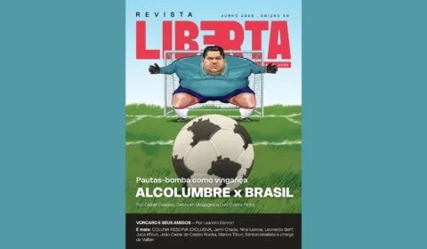 Revista Liberta edição 40: Davi Alcolumbre e a bola da vez