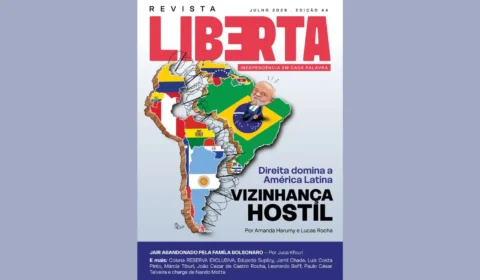 Revista Liberta edição 44: a extrema direita domina a América Latina
