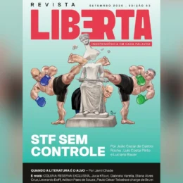 Revista Liberta 53: no ringue do STF, a Justiça é a maior afetada