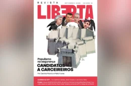 Revista Liberta 51: quando o encarceramento vira plataforma eleitoral