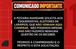 Pizzaria pede que eleitores de esquerda não frequentem local e vira alvo do MP