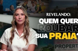 Com Luana Piovani, Revelando expõe interesses por trás da PEC das Praias