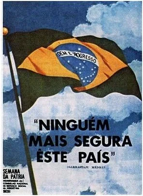 Propagando durante a Ditadura Militar e o período do “milagre econômico”, entre 1968 e 1973. Imagem: divulgação pública. 