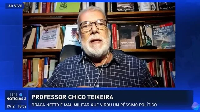 Professor Chico Teixeira comenta a situação de Braga Netto