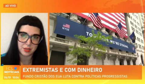 Fundo ‘cristão’ dos EUA financia agenda extremista antidireitos, analisa Andrea Dip